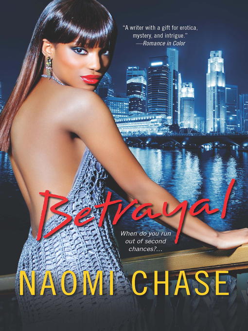 Title details for Betrayal by Naomi Chase - Available